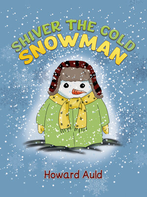 cover image of Shiver the Cold Snowman